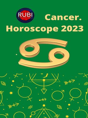 cover image of Cancer. Horoscope 2023
